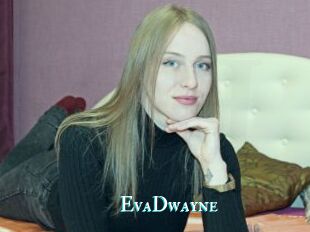 EvaDwayne