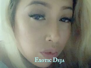 Exotic_Deja