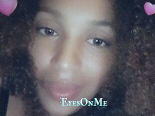 EyesOnMe