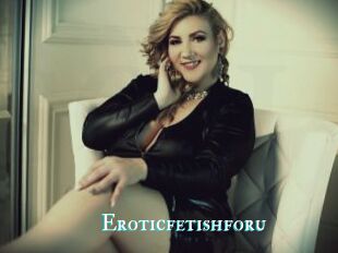 Eroticfetishforu