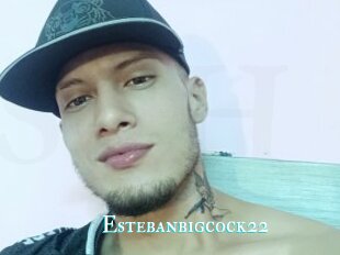 Estebanbigcock22