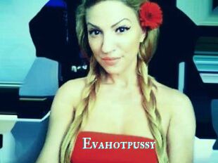 Evahotpussy