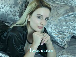 Ewaudream