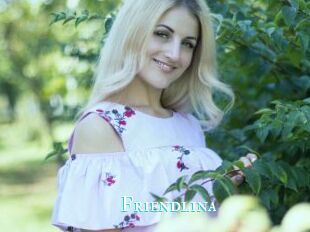 Friendlina