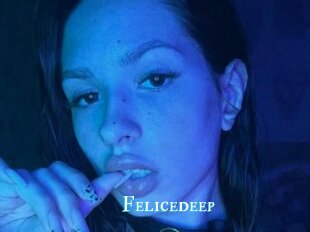 Felicedeep