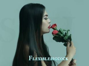 Flexiblebigcock