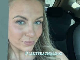 Flirtyrachelxox