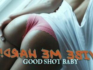 GOOD_SHOT_BABY