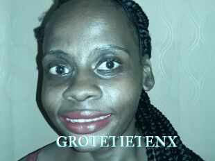 GROTETIETENX