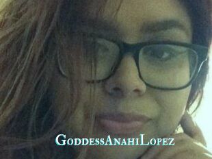GoddessAnahiLopez