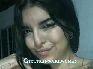 Girltransgirlwoman