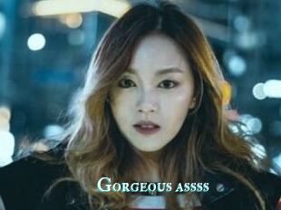 Gorgeous_assss