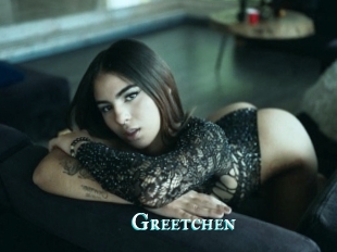 Greetchen