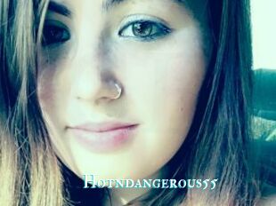 Hotndangerous55