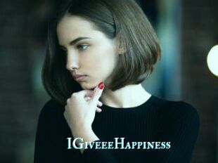 IGiveeeHappiness