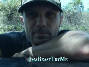ImaBeastTryMe