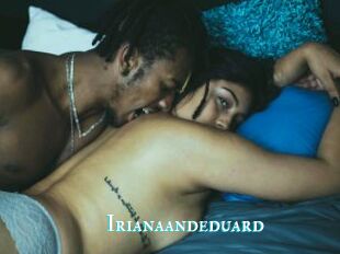 Irianaandeduard