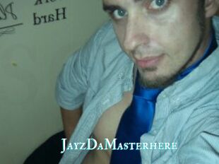 JayzDaMasterhere