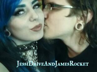 JessiDriveAndJamesRocket
