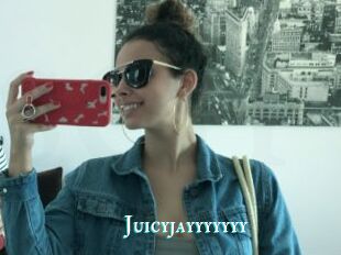 Juicyjayyyyyyy