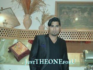 JustTHEONEforU