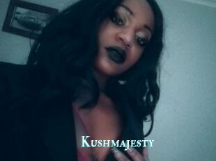Kushmajesty