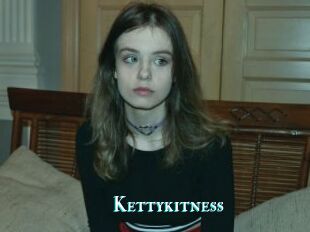 Kettykitness