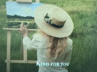 Kind_for_you