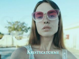Kristycatchme