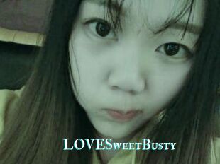 LOVESweetBusty
