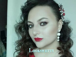 Lookswetty