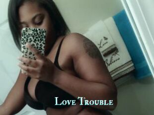 Love_Trouble