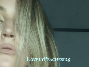 LovelyPeaches129
