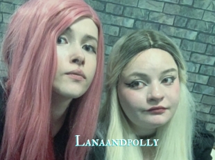 Lanaandpolly