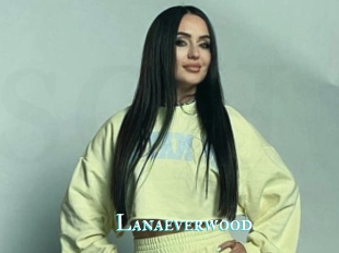 Lanaeverwood