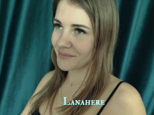 Lanahere