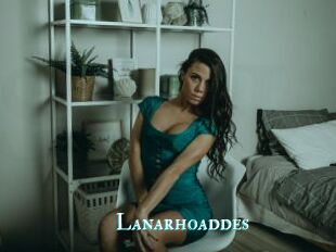 Lanarhoaddes