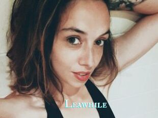 Leawhile