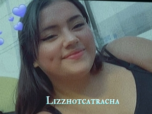 Lizzhotcatracha