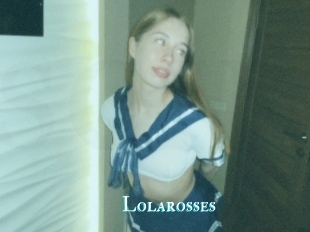 Lolarosses