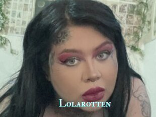Lolarotten
