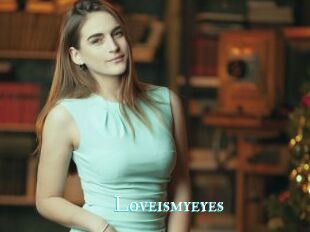 Loveismyeyes