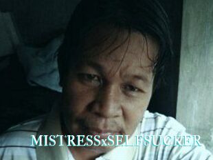 MISTRESSxSELFSUCKER