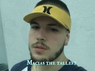 Macias_the_tallest