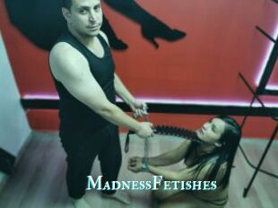 MadnessFetishes