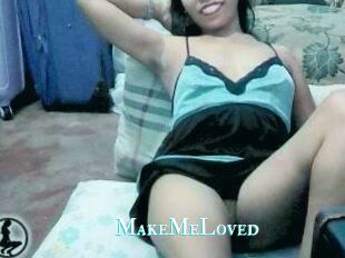 MakeMeLoved