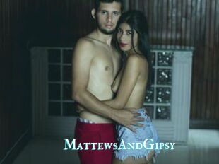 MattewsAndGipsy