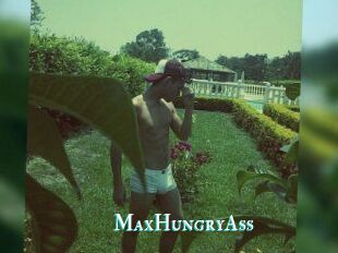 MaxHungryAss