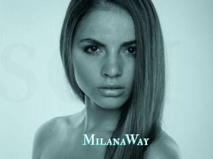 MilanaWay