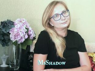 MsShadow